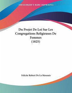 Du Projet De Loi Sur Les Congregations Religieuses De Femmes (1825)