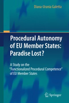 Procedural Autonomy of EU Member States: Paradise Lost? - Galetta, Diana-Urania