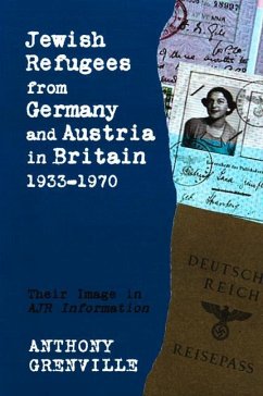 Jewish Refugees from Germany and Austria in Britain, 1933-1970 - Grenville, Anthony