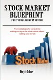 Stock Market Blueprint for the Diligent Investor