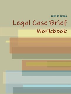 Legal Case Brief Workbook - Crane, John