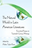 The Natural World in Latin American Literatures The Natural World in Latin American Literatures
