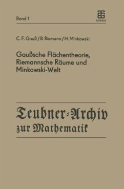 Gaußsche Flächentheorie, Riemannsche Räume und Minkowski-Welt - Gauß, C.F.;Riemann, B.;Minkowski, H.