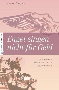 Engel singen nicht für Geld - Trocmé, André