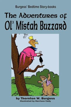The Adventures of Ol' Mistah Buzzard - Burgess, Thornton W.