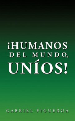 Humanos del Mundo, Unios! - Gabriel Figueroa, Figueroa; Gabriel Figueroa