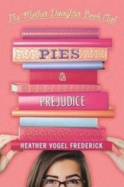 Pies & Prejudice - Frederick, Heather Vogel
