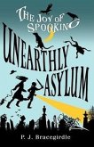 Unearthly Asylum