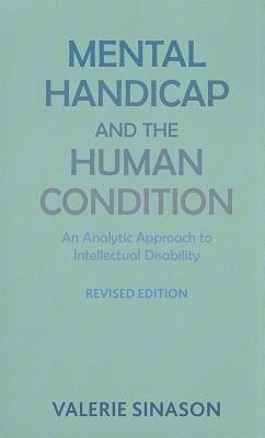 Mental Handicap and the Human Condition - Sinason, Valerie