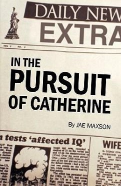 In the Pursuit of Catherine - Jae Maxson, Maxson