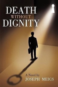 Death Without Dignity - Meigs, Joseph