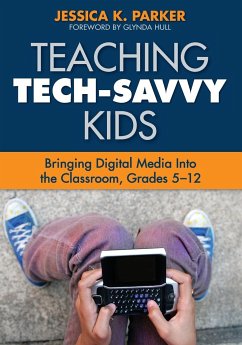 Teaching Tech-Savvy Kids - Parker, Jessica K.