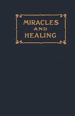 Miracles and Healing - Byrum, Enoch E.