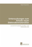 Untersuchungen zum Einsatz neuer Elektrodenmaterialien