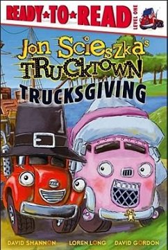 Trucksgiving: Ready-To-Read Level 1 - Scieszka, Jon