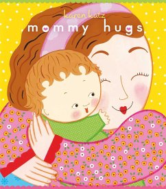 Mommy Hugs - Katz, Karen