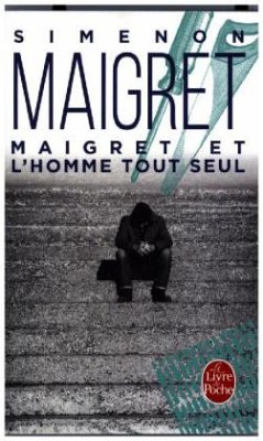 Maigret Et l'Homme Tout Seul - Simenon, Georges