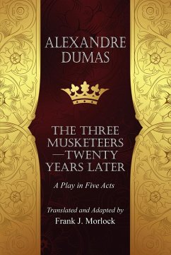 The Musketeers--Twenty Years Later - Dumas, Alexandre