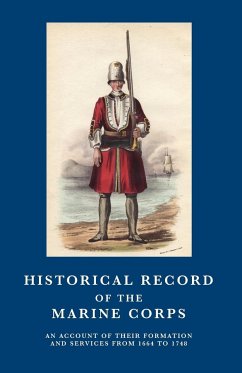HISTORICAL RECORD OF THE MARINE CORPS 1664-1748 - Cannon, Richard