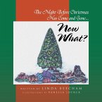 The Night Before Christmas Has Come and Gone...Now What?