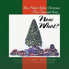 The Night Before Christmas Has Come and Gone...Now What? - Beecham, Linda