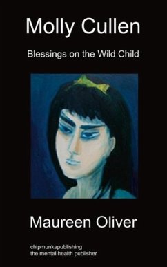 Molly Cullen: Blessings on the Wild Child - Oliver, Maureen