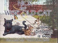 How Different Is Good: Nick the Wise Old Cat - Sicks, Linda