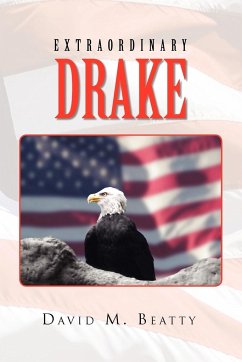 Extraordinary Drake - Beatty, David M.