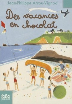 Vacances En Chocolat - Arrou-Vignod, Jean-Phillipe