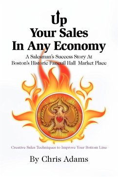 Up Your Sales in Any Economy - Adams, Chris