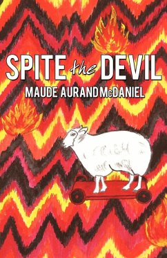 Spite the Devil - Maude Aurand McDaniel, Aurand McDaniel