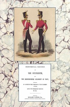 HISTORICAL RECORD OF THE SIXTEENTH OR THE BEDFORDSHIRE REGIMENT OF FOOT 1688-1848 - Cannon, Richard