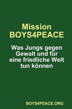 Mission BOYS4PEACE - BOYS4PEACE. org