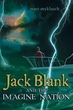 Jack Blank and the Imagine Nation - Myklusch, Matt