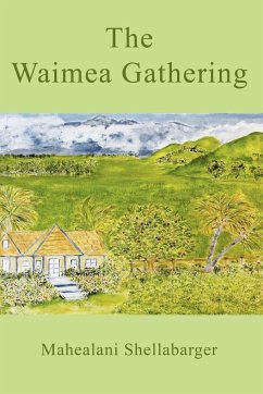 The Waimea Gathering - Shellabarger, Mahealani