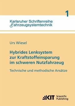 Hybrides Lenksystem zur Kraftstoffeinsparung im schweren Nutzfahrzeug : technische und methodische Ansätze