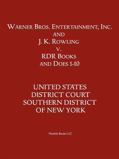 Warner Bros. Entertainment, Inc. & J. K. Rowling V. Rdr Books and 10 Does - Us District Court Sdny, District Court S Warner Bros. Entertainment, Inc. & J. K. Rowling V. Rdr Books and 10 Does - Us District Court Sdny, District Court S