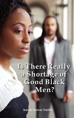 Is There Really a Shortage of Good Black Men?
