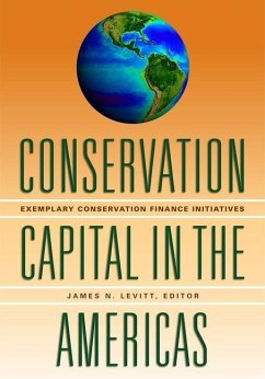Cover Conservation Capital in the Americas - Exemplary Conservation Finance Initiatives
