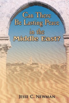 Can There Be Lasting Peace In the Middle East? - Newman, Jesse C.