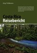 Costa Rica Reisebericht - Bild 1