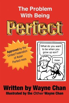 The Problem with Being Perfect - Chan, Wayne