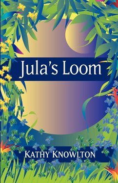 Jula's Loom - Kathy Knowlton, Knowlton