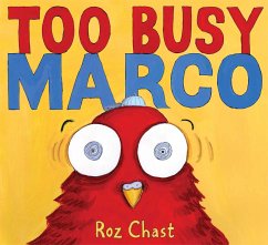 Too Busy Marco - Chast, Roz