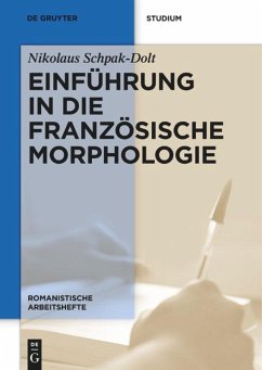 Einführung in die französische Morphologie - Schpak-Dolt, Nikolaus