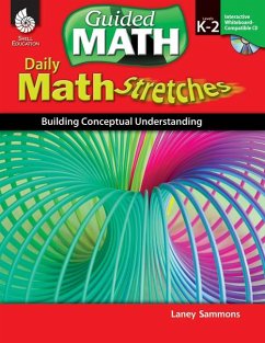 Daily Math Stretches: Building Conceptual Understanding Levels K-2 [With CDROM] - Sammons, Laney