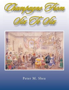 Champagne from Six to Six - Shea, Peter M.