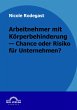 Arbeitnehmer mit Körperbehinderung -... - Bild 1