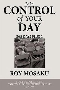 Be in Control of Your Day - Mosaku, Roy