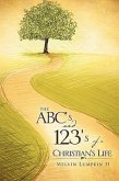 The ABC's and 123's of a Christian's Life